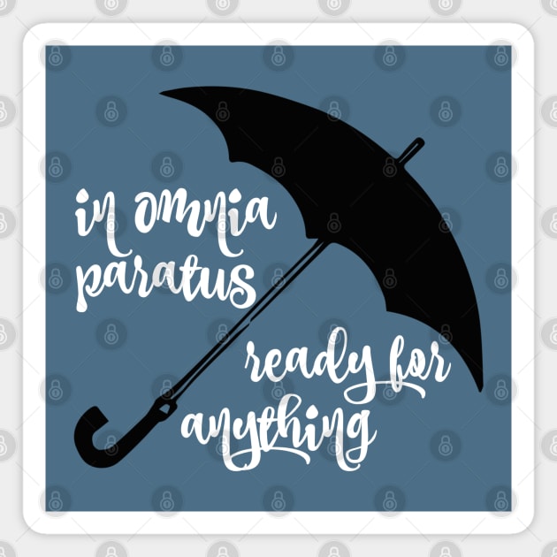 In Omnia Paratus - Ready for Anything Magnet by Stars Hollow Mercantile